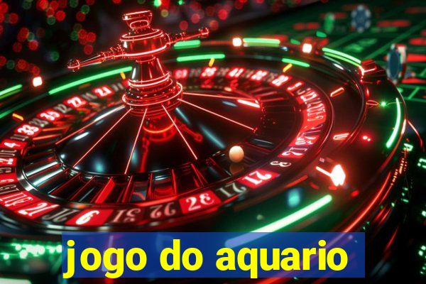 jogo do aquario